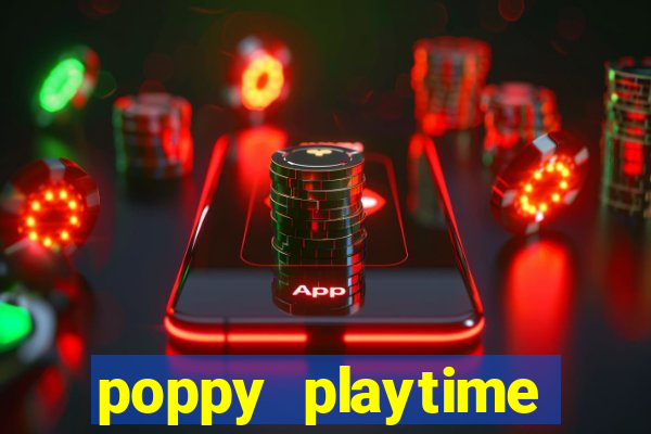 poppy playtime chapter 3 beta